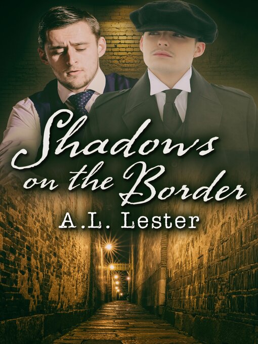 Title details for Shadows on the Border by A.L. Lester - Available